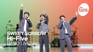 [4K] 스윗소로우(SWEET SORROW) “하이파이브(Hi-Five)” Band LIVE | it's Live