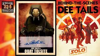 214: Dee Tails is Back! Behind-the-Scenes of SOLO, Part 1 video