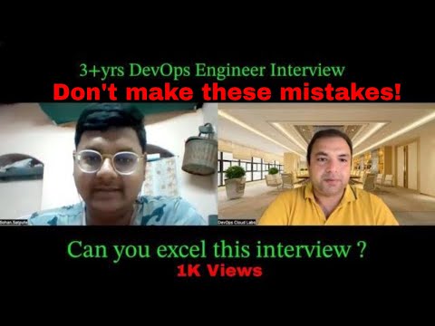 DevOps Engineer interview 3 years experience - Do you think you are ready? Don't make these mistakes
