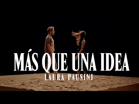 Videoclip de Más que una idea — Laura Pausini