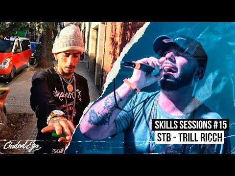 STB & TRILL RICCH - SKILLS SESSIONS #15