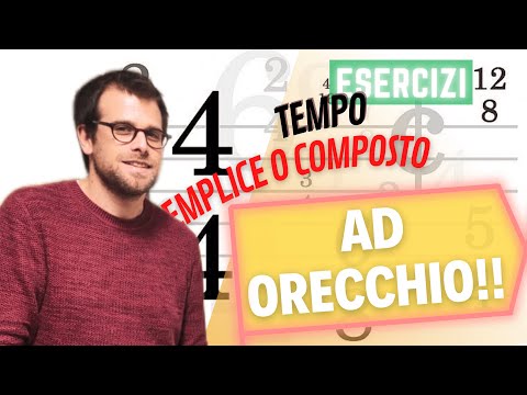Riconoscere il TEMPO SEMPLICE e COMPOSTO - 5 esercizi per allenare il tuo orecchio