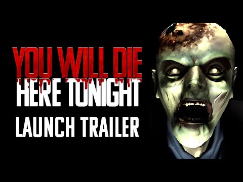 You Will Die Here Tonight - Launch Trailer - Indie Survival Horror thumbnail