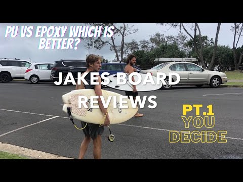 Should I buy a PU or Epoxy Board? (Pt.1 YOU DECIDE)