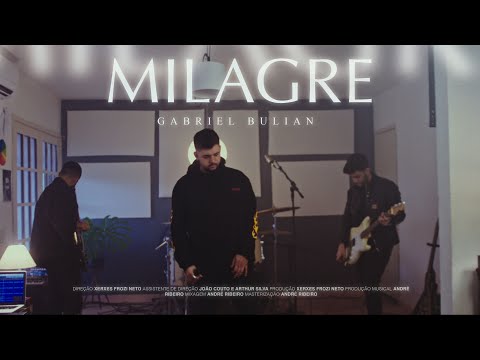 Gabriel Bulian - MILAGRE (Clipe Oficial)