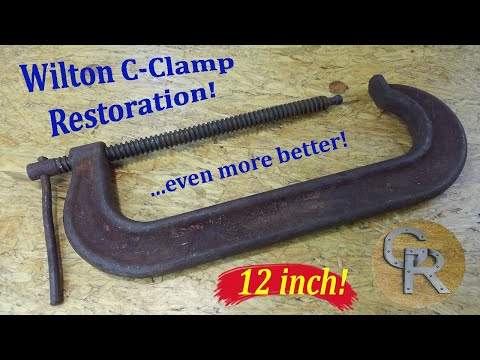 Wilton 12" C-Clamp Restoration, Refurbished & Improved!