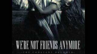 We're Not Friends Anymore- Revised