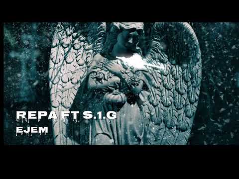 Repa ft S.1.G — Ejem