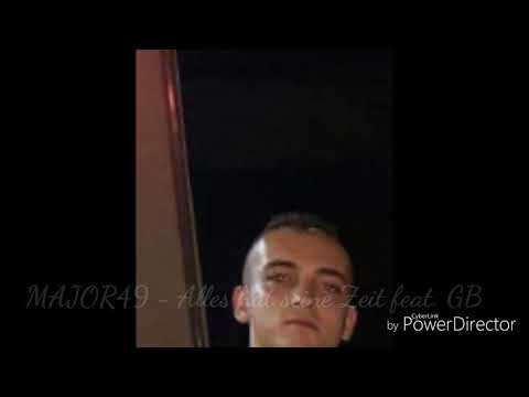 VdGidC - Nr. 14 - MAJOR49 × GB49 - Alles hat seine Zeit [OFFICIAL AUDIO]VON DER GOSSSE IN DIE CHARTS