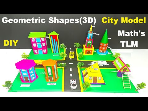 geometric shapes(3d) city model making - diy  maths project for exhibition - maths tlm | craftpiller