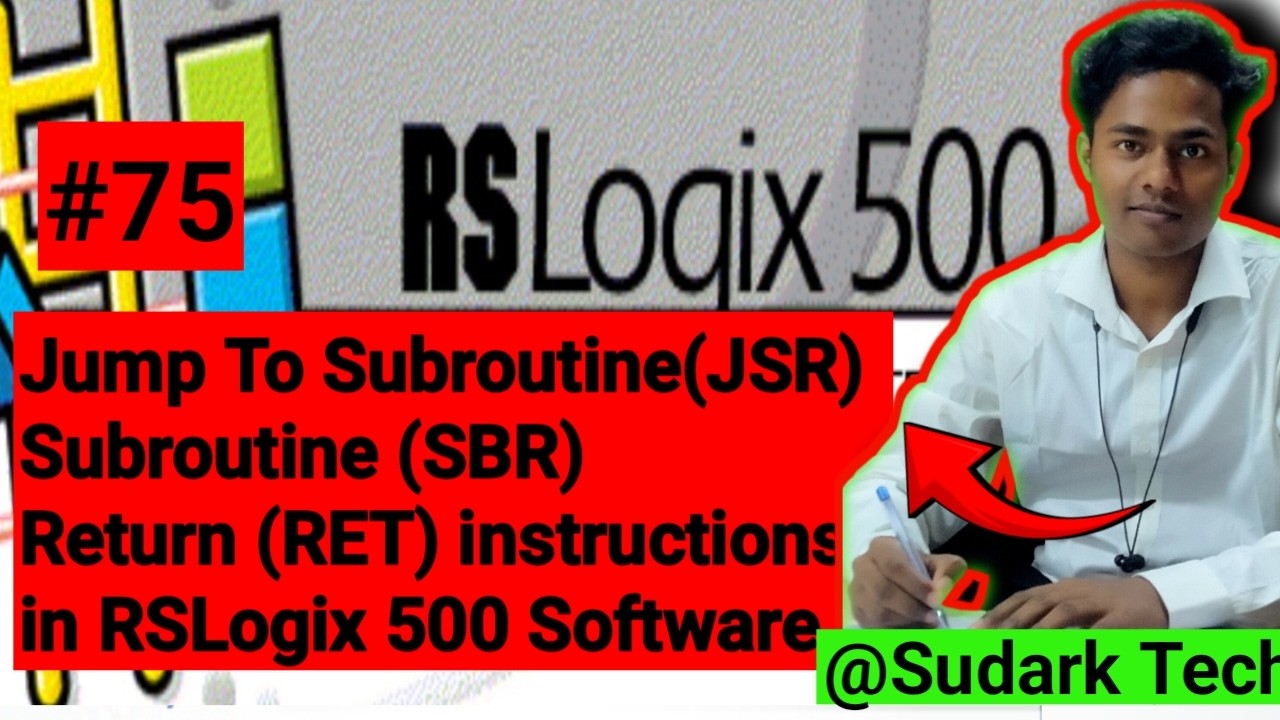 Jump To Subroutine (JSR) Subroutine (SBR) Return (RET) instructions in RSLogix 500 | Sudark Tech