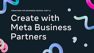 How to Engage With a Meta Business Partner on Creator Partnerships