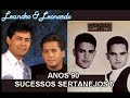 LEANDRO E LEONARDO ZEZE DI CAMARGO E LUCIANO ANOS 90 AS MAIS SERTANEJAS 6 1