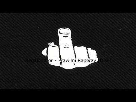 Regałonator - Prawilni Raperzy (Diss)