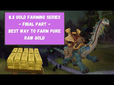 The Best Way To Farm Pure Raw Gold In Instances - 8.3 Raw Gold Farming Series Final Part