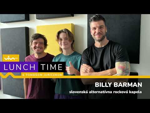 Billy Barman - Laura Jašková & Jakub Tvrdík / Lunch Time s Tomášom Juríčekom