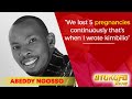 We Lost 5 Pregnancies Continuously That S When I Wrote Kimbilio Abeddy Ngosso Utukufu Show