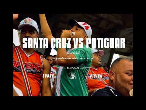 Desde 1914 - Santa Cruz vs Potiguar - A Torcida quebrou tudo no Arruda