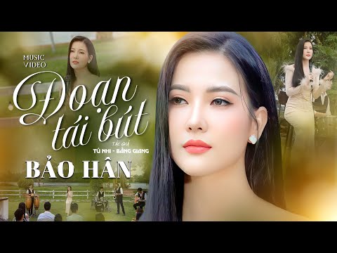 ĐOẠN TÁI BÚT | BẢO HÂN 🔥 Ca sĩ Trẻ hát nhạc Bolero CHẠM ĐẾN TRÁI TIM Kháng Giả