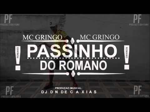 MC GRINGO - PASSINHO DO ROMANO (( DJ DN DE CAXIAS ))