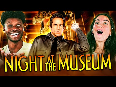 Watching **NIGHT AT THE MUSEUM** for the FIRST TIME!