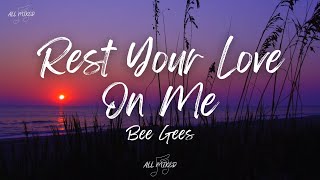 Download lagu Bee Gees - Rest Your Love On Me (Lyrics) mp3