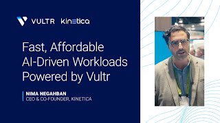 How Kinetica Powers Real-Time AI with Vultr and NVIDIA Grace Hopper GPUs
