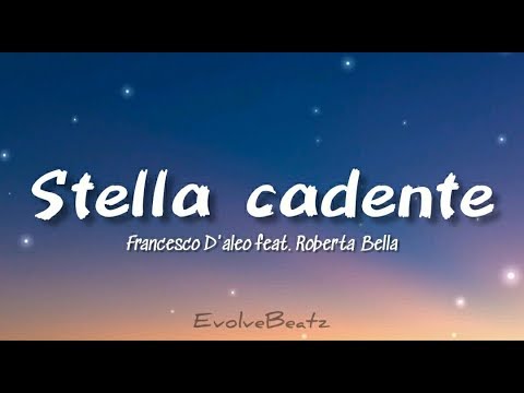 Francesco D'aleo - Stella cadente (Lyrics)ft. Roberta Bella