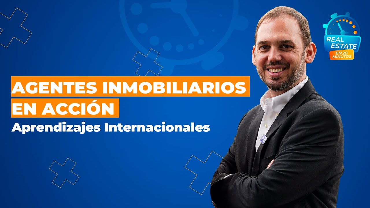 ¿Qué aprendimos, como agentes inmobiliarios, visitando clientes en su país?