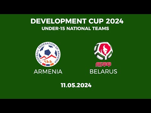 Development Cup 2024. Armenia U-15 - Belarus U-15