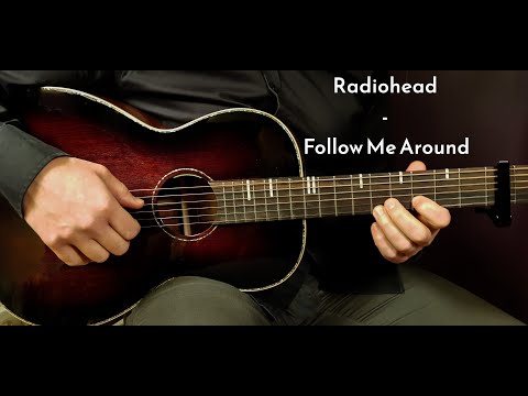 How to play RADIOHEAD - FOLLOW ME AROUND  Acoustic Guitar Lesson - Tutorial