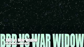 BBD vs War Widow - He&#39;s a Whore (cover)