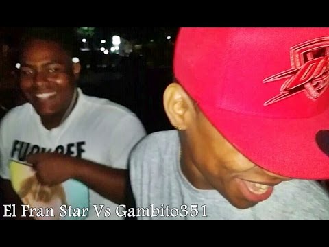 Fran Star Vs Gambito 351 - Batalla De ( Freestyle ) 2017