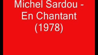 Michel Sardou - En Chantant (1978)