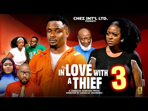 IN LOVE WITH A THIEF PT 3 - (New Movie)Zubby Michael, Prisma James - 2025 Latest Nollywood Movie