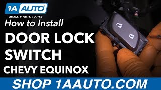 How to Replace Front Power Door Lock Switch 10-17 Chevy Equinox