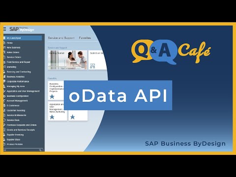 Q&A Café: oData API in SAP Business ByDesign