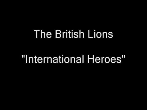 The British Lions - International Heroes [HQ Audio]