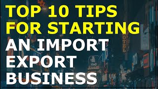 How to Start an Import Export Business | Free Import Export Business Plan Template Included