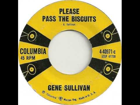 Gene Sullivan ~ Please Pass the Biscuits