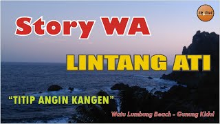 Download lagu Ning Angin Tak Titipne Roso Kangen Marang Sliramu - Story WA romantis Lintang Ati mp3 Download lagu Ning Angin Tak Titipne Roso Kangen Marang Sliramu - Story WA romantis Lintang Ati mp3
