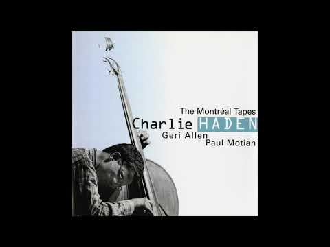 Charlie Haden The Montréal Tapes