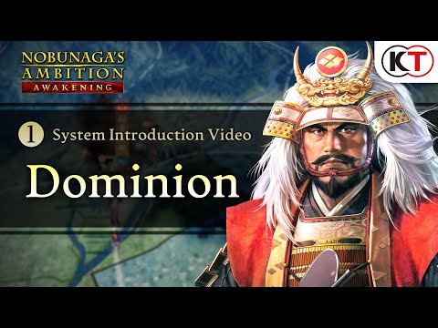 NOBUNAGA'S AMBITION: Awakening - System Introduction Video [Dominion]