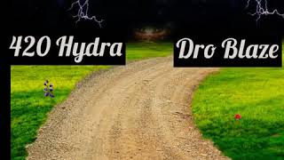 420 Hydra &amp; Dro Blaze-Hell Blaze