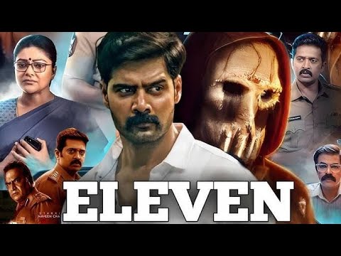 Eleven Full Movie in Hindi Dubbed 2025 |Naveen Chandra |Reyaa Hari |Aadukalam N |New Movie review 