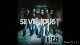Sevendust - Decay