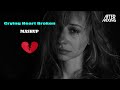 Crying Heart Broken Mashup 2021 AfterMixing Bolloywood Heart Broken Songs