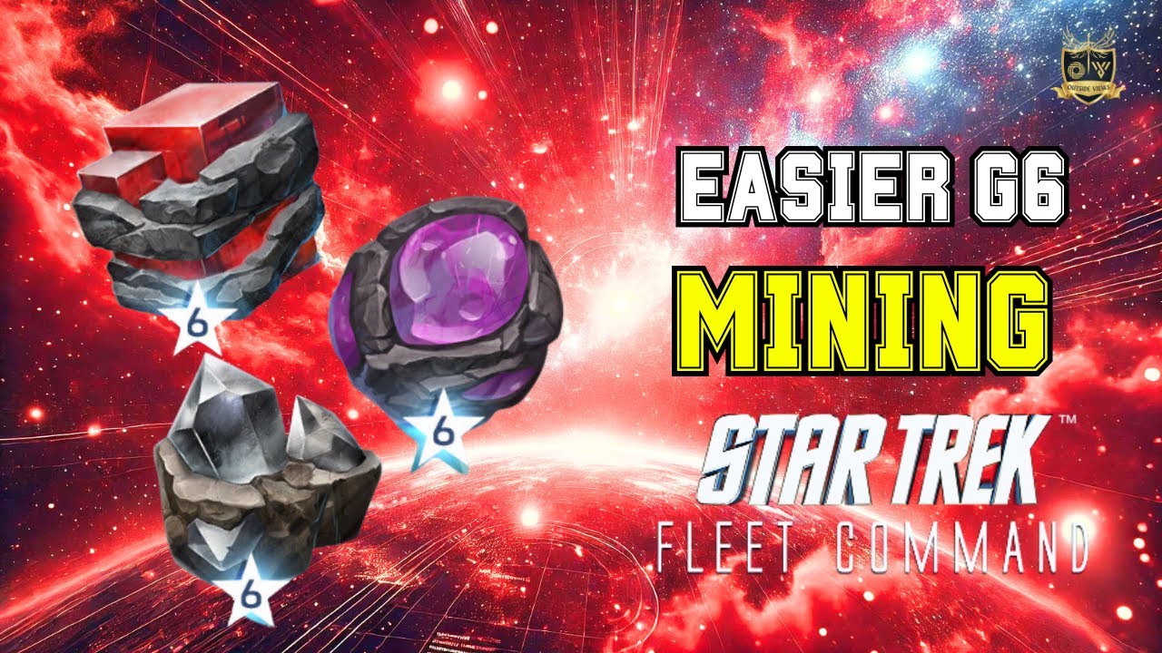 G6 Easier Mining | How to Play Star Trek Fleet Command | Outside Views STFC