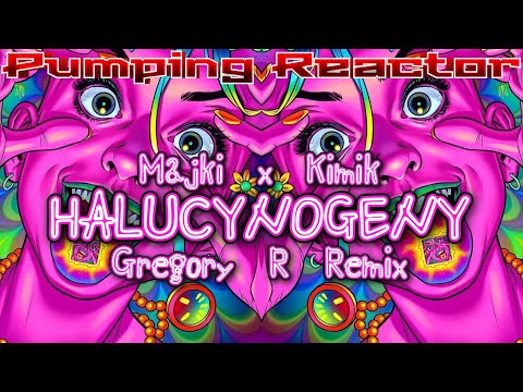 Majki x Kimik - Halucynogeny (Gregory R Remix)