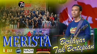 Download lagu BERLAYAR TAK BERTEPIAN- OM MERISTA | 'MBLUNAT Wangen Community' mp3